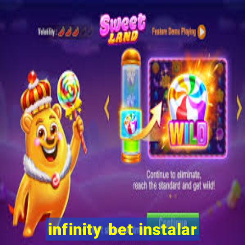 infinity bet instalar